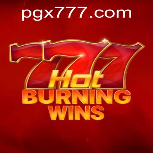 HotBurningWins: A Fiery Adventure with X777
