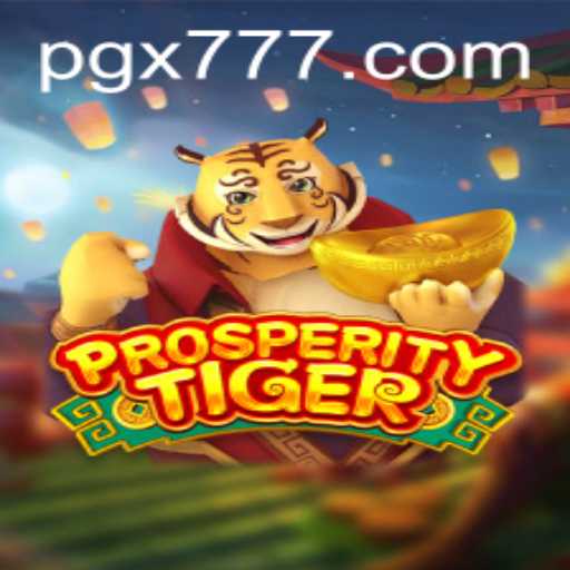 Unveiling the World of ProsperityTiger: An Immersive Gaming Experience