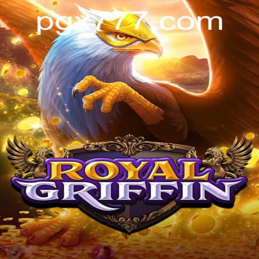 Discover the Enchanting World of RoyalGriffin: The Game with an Epic Twist